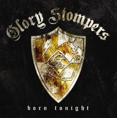 The Glory Stompers : Born Tonight